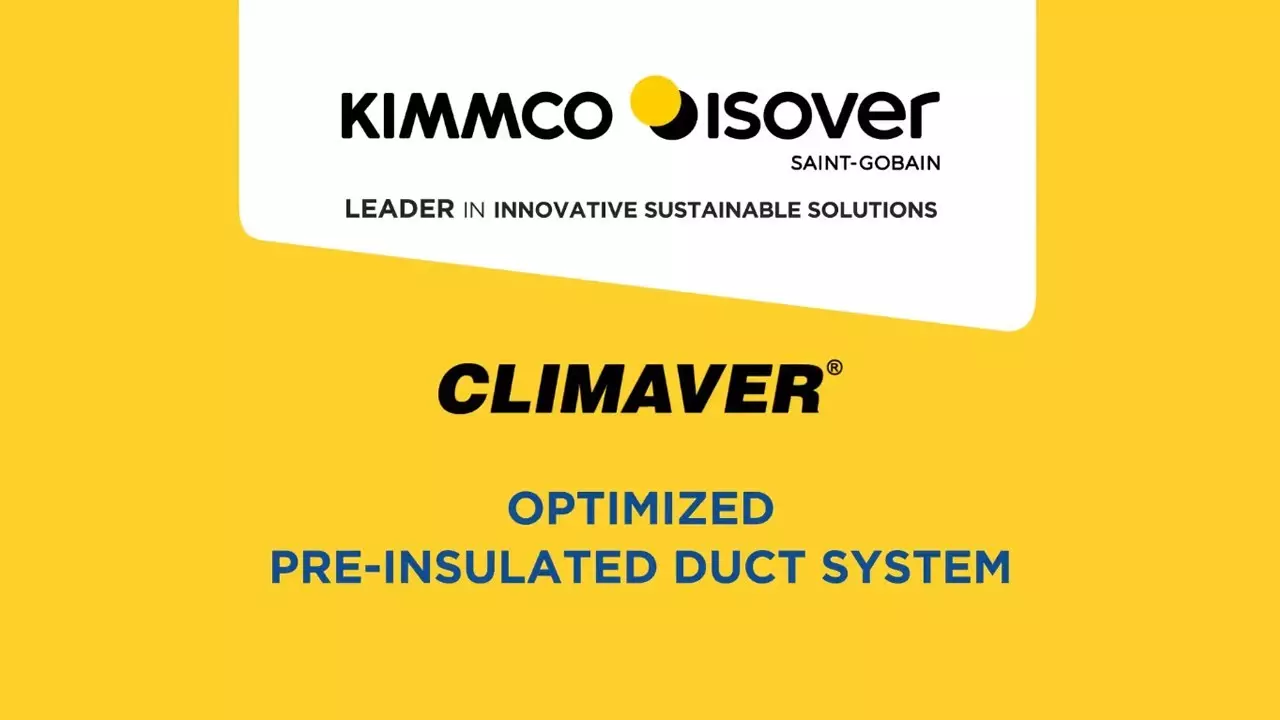 CLIMAVER Optimized Pre-insulated Duct System - KIMMCO ISOVER thumbnail
